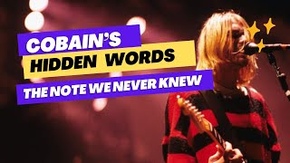 Kurt Cobain’s Last Note – Hidden Secrets Revealed