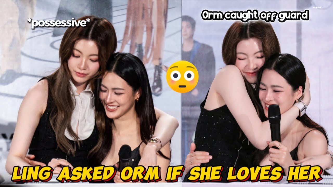 (LingOrm) LING TEASING ORM AND PULLED HER TO SIT ON HER LAP | Orm proudly saying her right to Ling