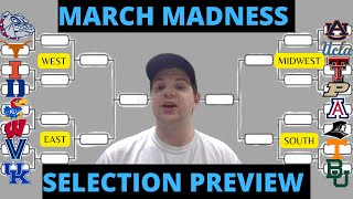 Filling Out the March Madness Selection Preview Bracket