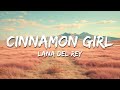 Lana Del Rey Cinnamon Girl Lyrics 