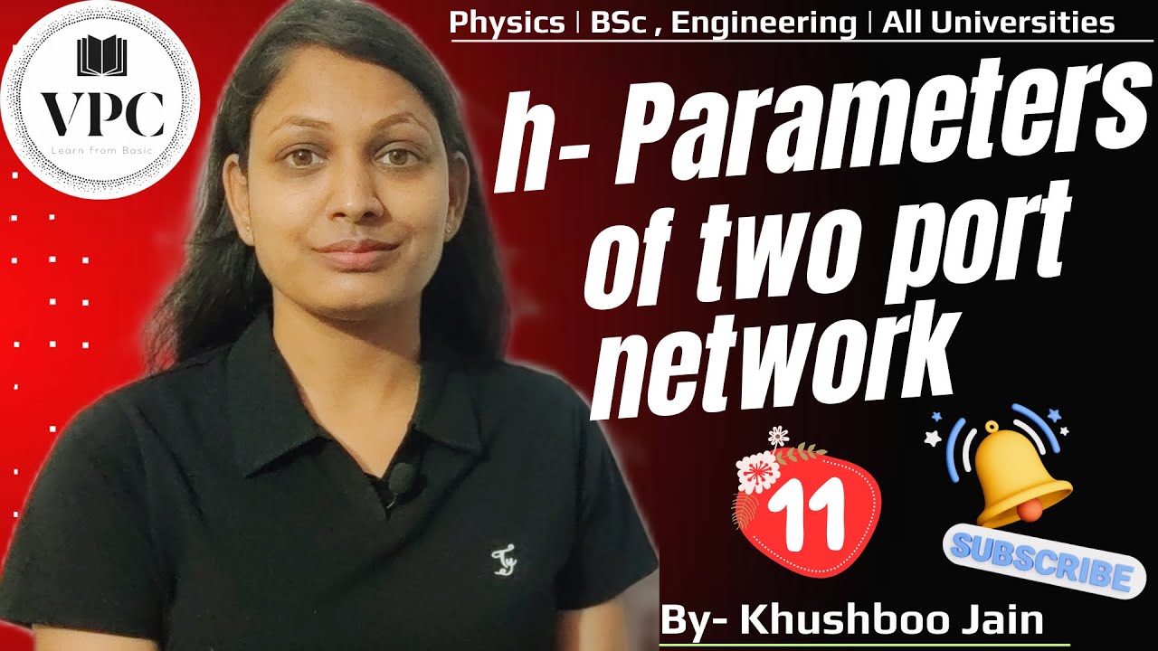 H parameters of two port network | lect.-10 | electronics 
