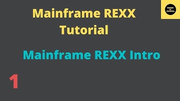 Mainframe REXX Intro - Mainframe  REXX Tutorial - Part 1 (Volume Revised)