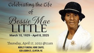 Celebrating the Life of Mrs. Bessie Mae Rich Little