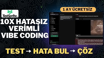 TestSprite ile Test Sıkıntısı Bitiyor: Test Et - Hata Bul - LLM Çözsün & Vibe Coding Hızlandırıcı