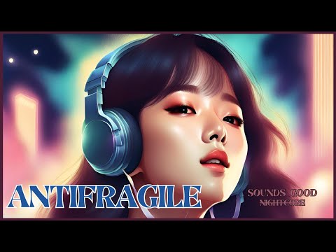 Nightcore ANTIFRAGILE LE SSERAFIM