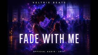 Fade With Me Veltrix Beats