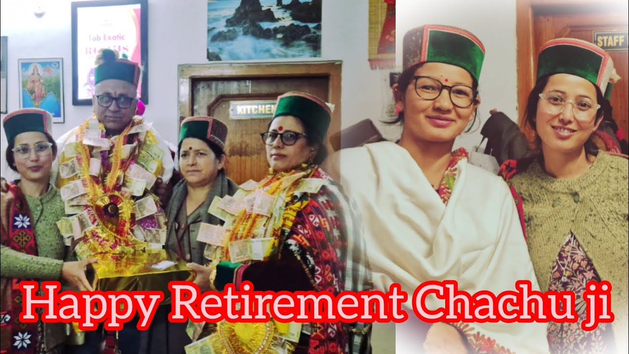 Ramesh Chachu ji Retirement Party # Education Department # Kinnauri ...