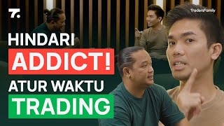 Cara Mengatur Waktu Agar Tidak Kecanduan Trading