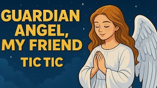 GUARDIAN ANGEL, MY FRIEND  - TIC TIC  KIDS screenshot 3
