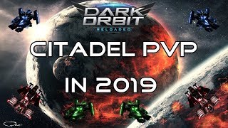 Citadel PvP in 2019
