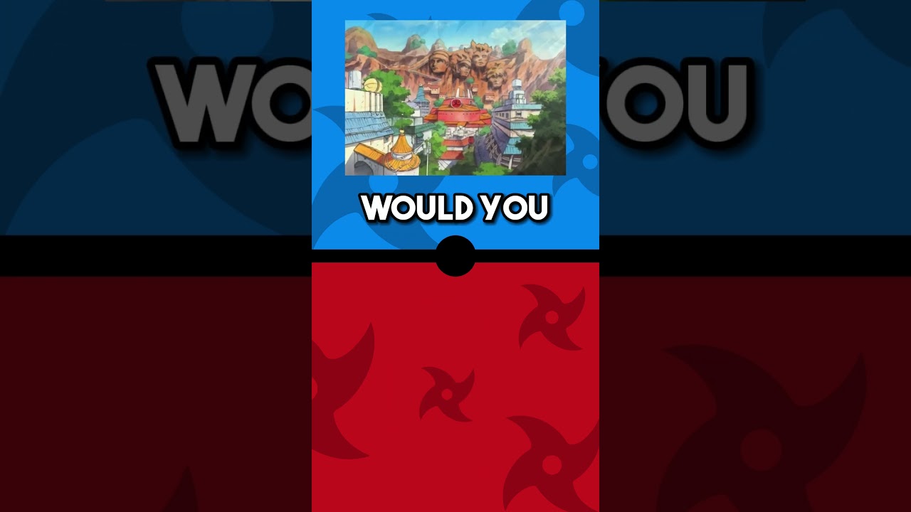 Would You Rather? Naruto Edition!