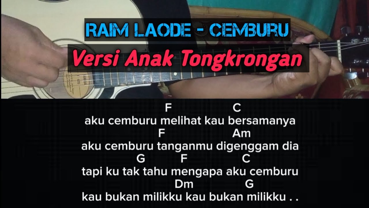 Chord Gitar Lagu Raim Laode - CEMBURU | Versi Anak Tongkrongan Chord C ...
