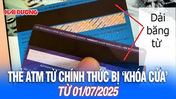 Thẻ ATM từ chính thức bị 