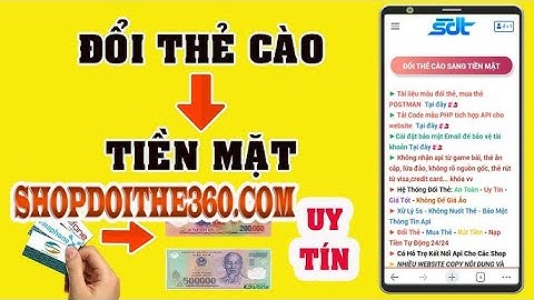 WEBSITE Đổi Thẻ Cào, Thẻ Game Thành Tiền Mặt Uy Tín Mới Nhất 2025 - Hướng Dẫn Web Shopdoithe360