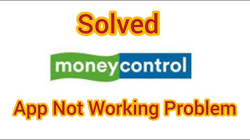 How To Solve MoneyControl App Not Working Issue In Android|| Rsha26 Solutions