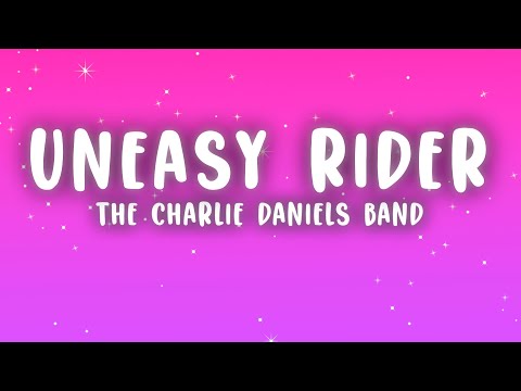 The Charlie Daniels Band - Uneasy Rider (Lyrics)