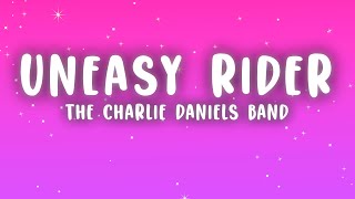 The Charlie Daniels Band - Uneasy Rider (Lyrics)