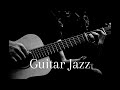 Chill Guitar Jazz | Warm & Mellow Jazz Guitar Music