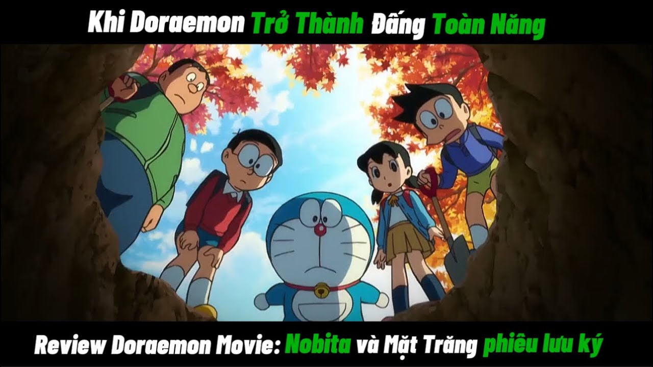 REVIEW DORAEMON MOVIE Khi Doraemon Trở Thành Đấng Toàn Năng - Nobita Và Mặt Trăng Phiêu Lưu Ký.