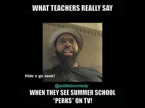 What Teachers Really Say When They See Summer School Perks On Tv 