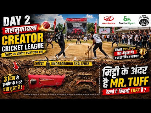 😱 Mahindra 585 DI Buried Underground... Creator Cricket League on Top! | Day 2 Full Vlog 🏏🔥 Day 2...