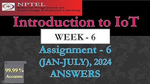 Introduction to IoT || Week6 || Assignment6 Answers || NPTELJAN2024