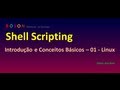 Shell Scripting - Introdução e Conceitos Básicos - 01 - Linux