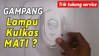 GAMPANG,, CARA GANTI LAMPU KULKAS POLYTRON MATI
