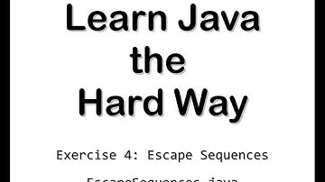 04 Escape Sequences and Comments - Learn Java the Hard Way