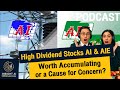 High Dividend Stocks AI & AIE - Worth Accumulating or a Cause for Concern? : Insight AI Set (Eng)