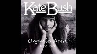 Watch Kate Bush Organic Acid video