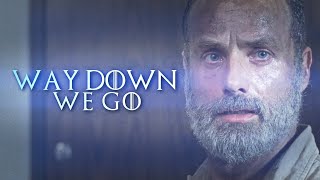 Rick Grimes Tribute || Way Down We Go (TWD)