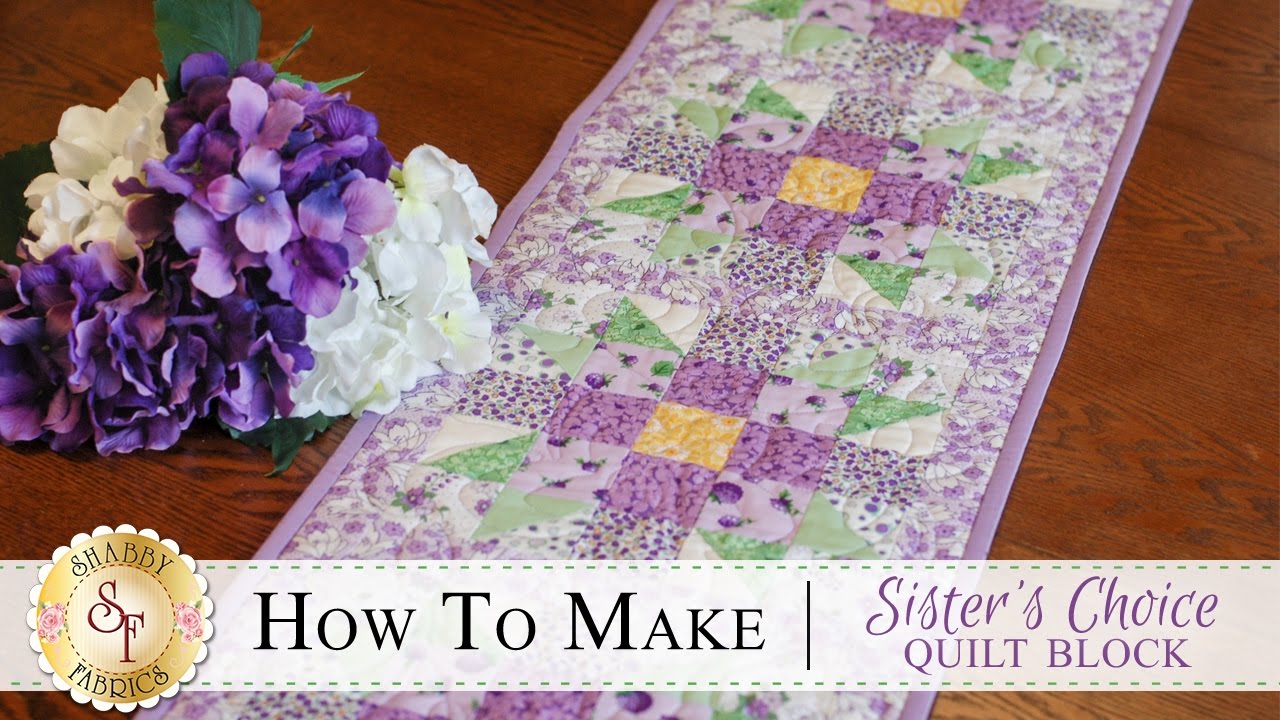 How to Make the Sister's Choice Quilt Block | a Shabby Fabrics Quilting