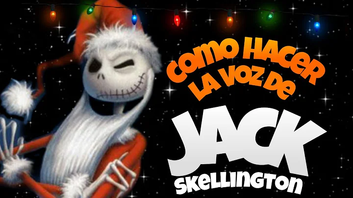 Cmo Hacer La Voz de Jack Skellington de El Extrao ...