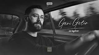 İsa Baghirov - Geri Getir I Üzik