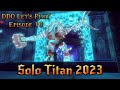 Ddo lets play  episode 16  solo titan 2023