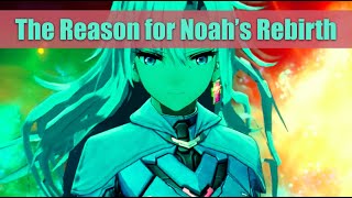 The Hidden Explanation for Noah's Rebirth - Xenoblade Chronicles 3: Future Redeemed Lore Analysis
