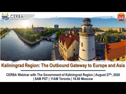 CERBA Webinar with the Government of Kaliningrad Region: The Outbound Gateway to Europe and Asia