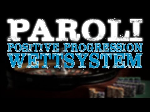 Paroli - Wettsystem mit Positiver Progression