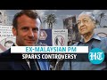 'Muslims have a right to kill the French': Ex-Malaysian PM on recent controversy