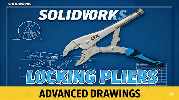 How to Create Advanced Drawings in SOLIDWORKS (Locking Pliers Tutorial) | SOLIDWORKS Tutorial