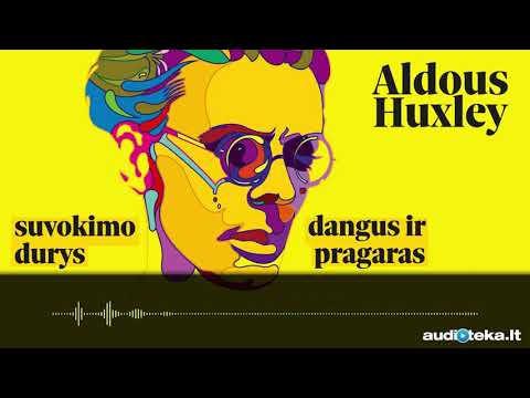 SUVOKIMO DURYS. DANGUS IR PRAGARAS. Aldous Huxley audioknyga | Audioteka.lt
