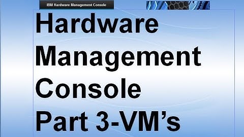 HMC v8 Classic Part 3= Controlling Virtual Machines