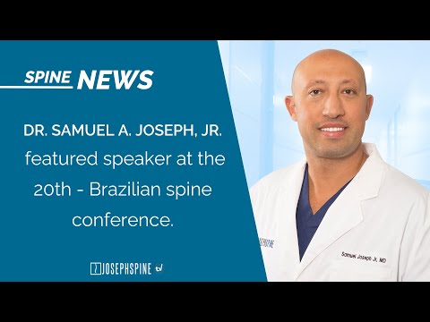 Dr. Samuel A. Joseph, Jr. Speaks at 20th Brazilian Spine Conference on Advanced Spine Surgery and Visualization Technology