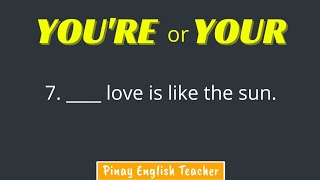 YOU'RE vs. YOUR (QUIZ) || Basic English Grammar || Pinay English Teacher Net Worth
