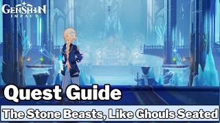 2. The Stone Beasts, Like Ghouls Seated [On One Side a Palace, On the Other a Tomb chain] - Genshin