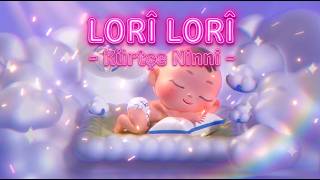 Lorî Lorî - Kürtçe Ninni