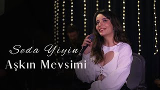 Seda Yiyin - Aşkın Mevsimi Akustik Live (Oğuzhan Koç Cover) Resimi