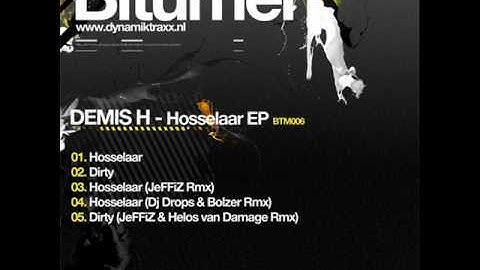 Demis H - Hosselaar EP on Bitumen (BTM006)