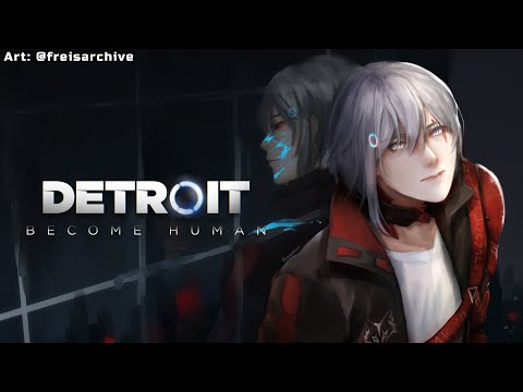 【Detroit: Become Human】 I'm Inhuman, Thanks 【NIJISANJI EN | Fulgur Ovid】